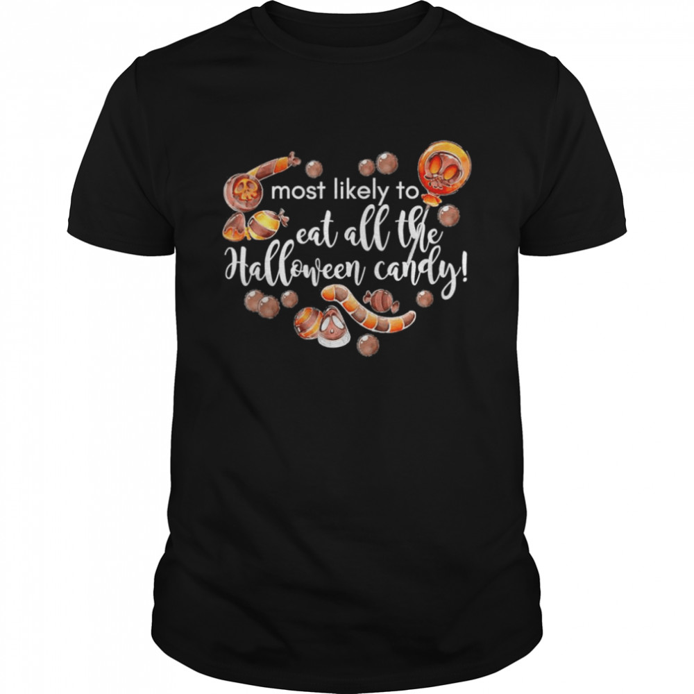 most Likely To Eat All The Halloween Candy T- Classic Men's T-shirt