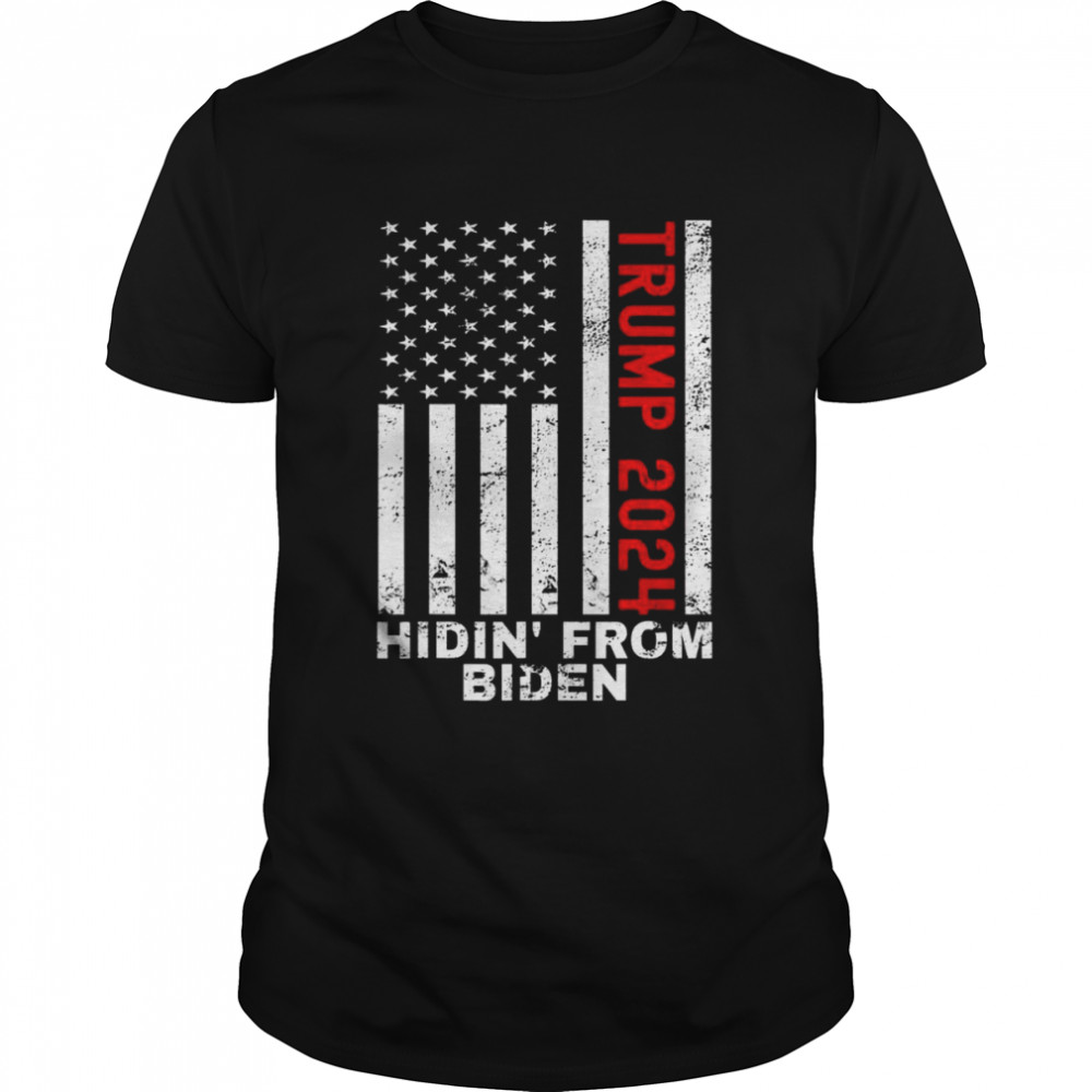 Hidin From Biden Trump 2024 Flag Anti Joe Biden Classic Shirt