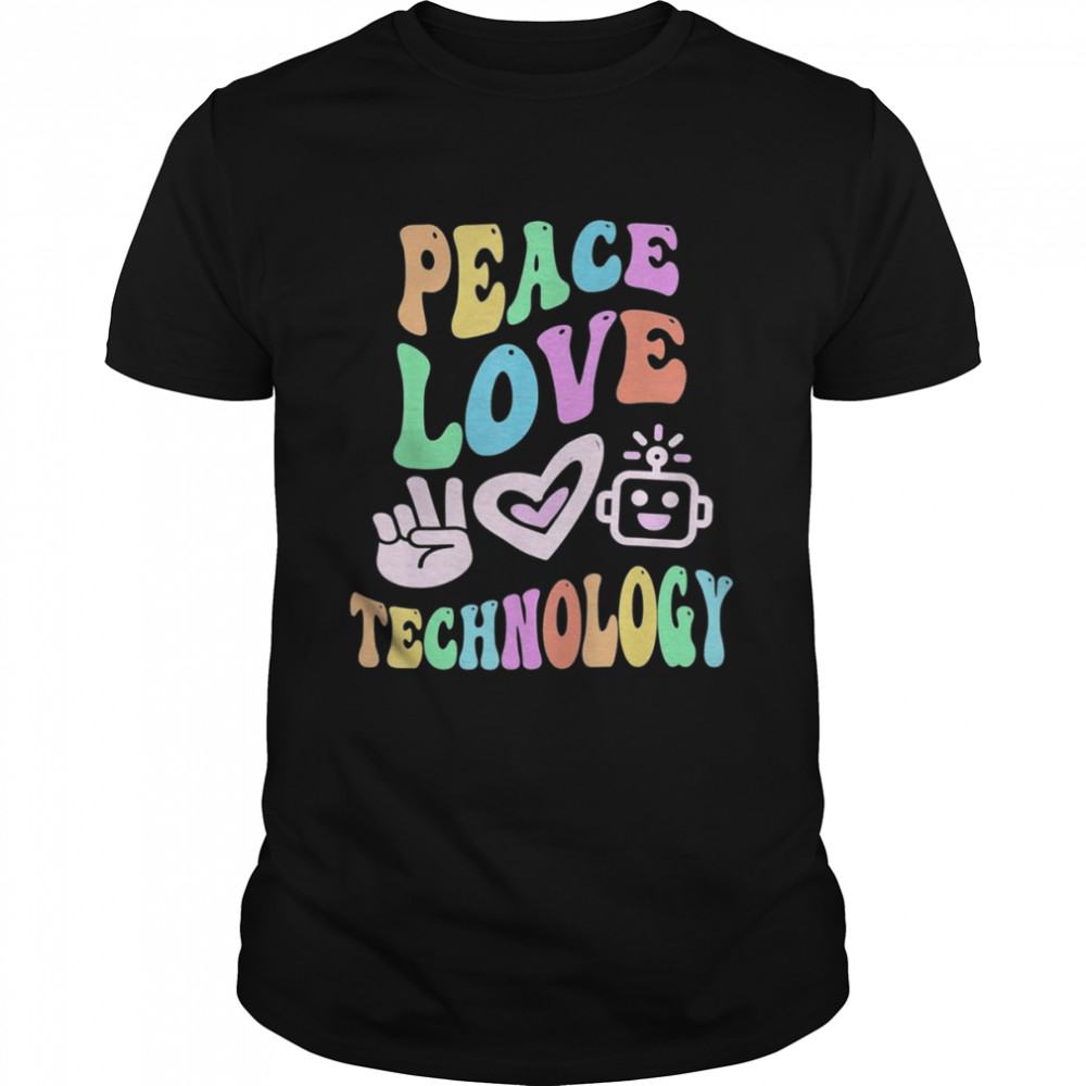 PEACE LOVE TECHNOLOGY Retro Computer Teacher Groovy School T-Shirt