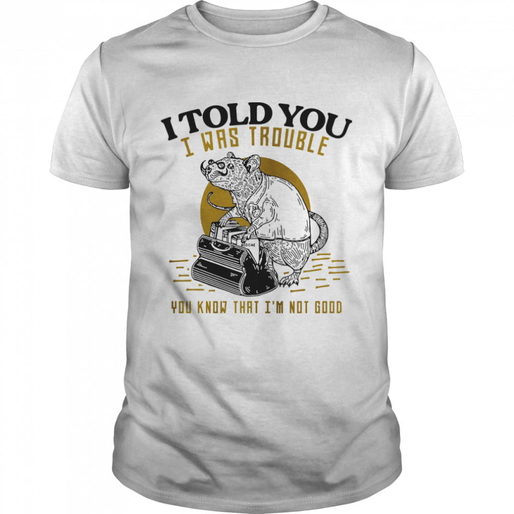 I Told You I Was Trouble You Know That I’m Not Good Lyrics Amy Winehouse 90’s Vintage shirt Classic Men's T-shirt