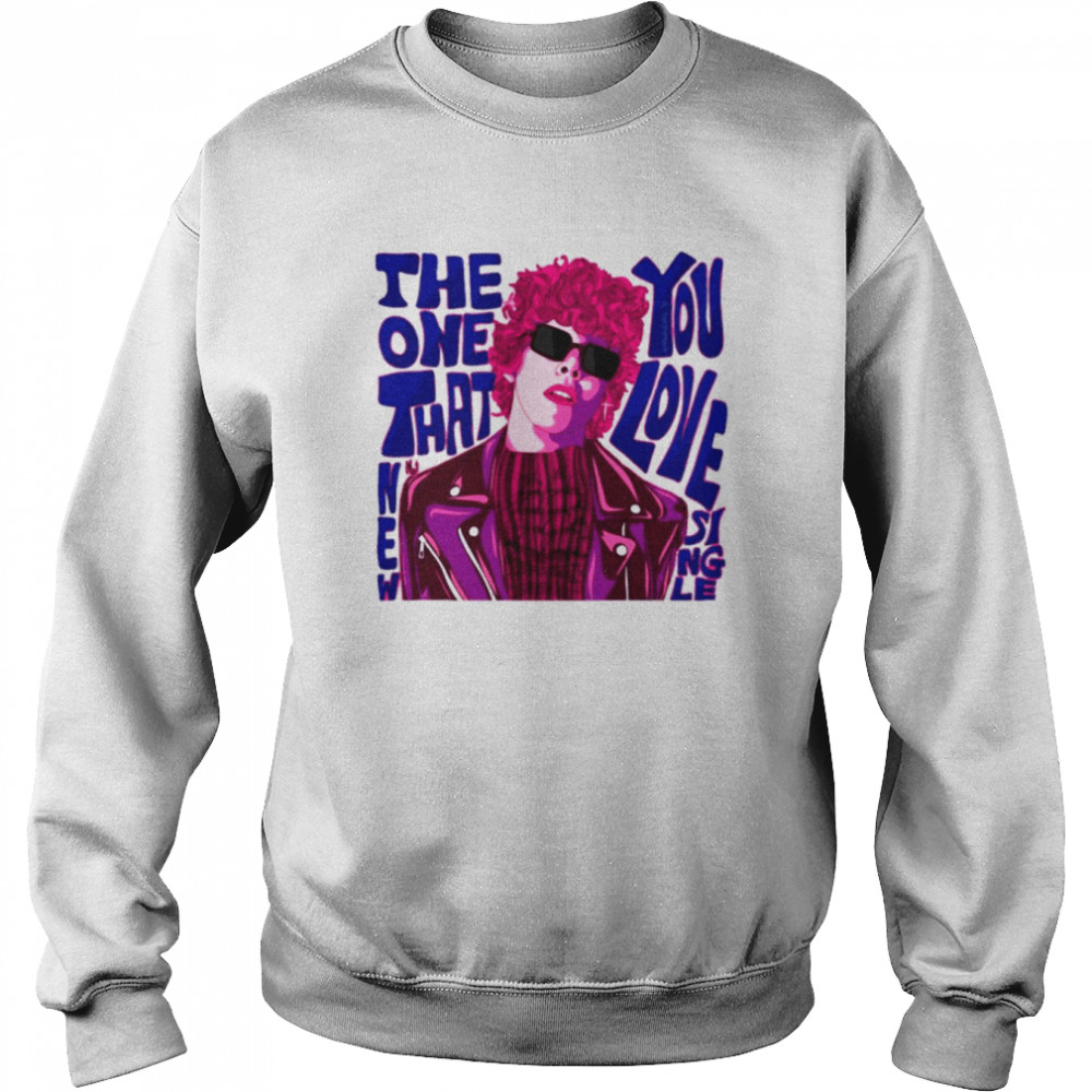 The One That You Love New Single Laura Pergolizzi Lp shirt Unisex Sweatshirt