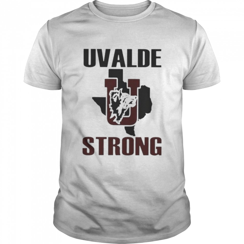 Uvalde strong uvalde Texas end gun violence shirt