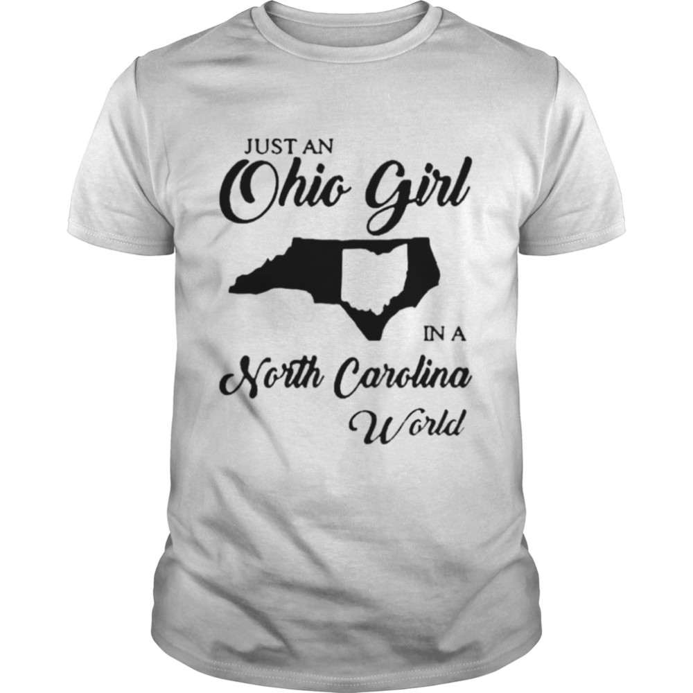 Just an Ohio girl in a North Carolina world shirt
