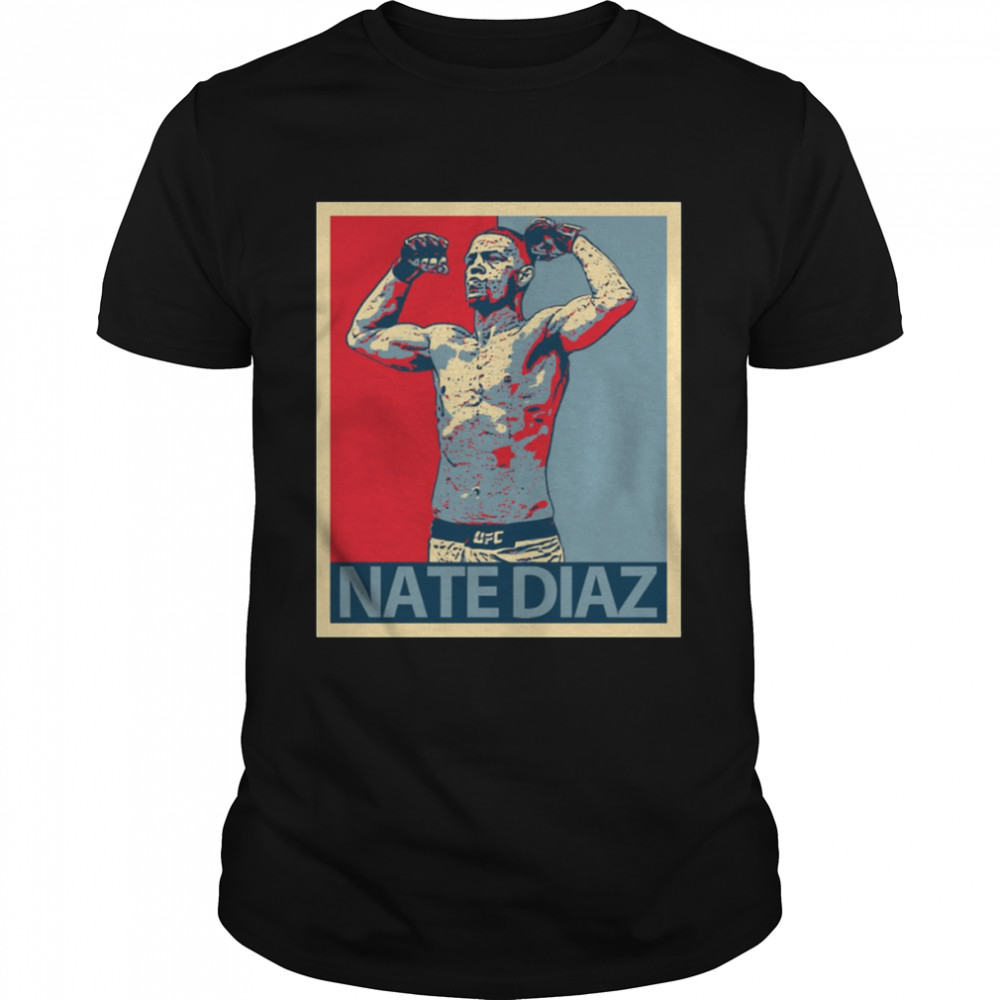 Hope Art Nate Diaz shirt