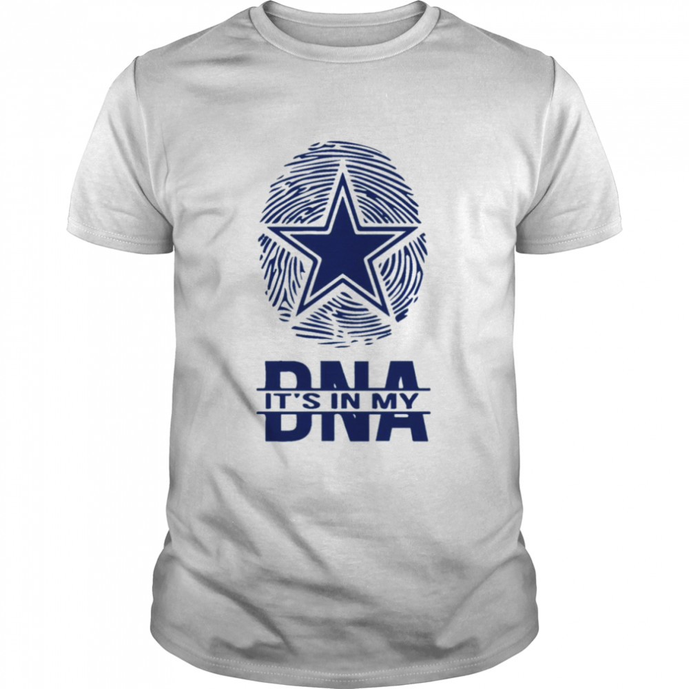 It’s In My DNA Dallas Cowboys shirt