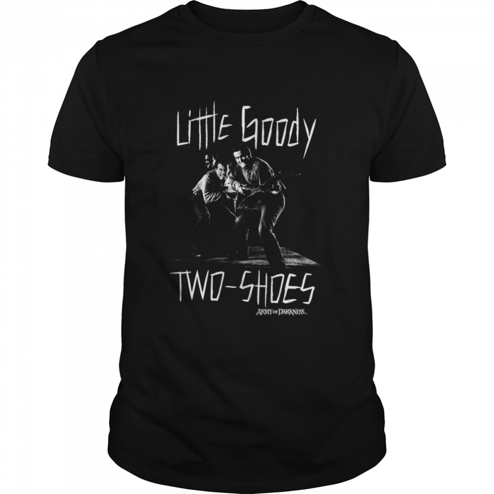 Little Goody Two-Shoes Army of Darkness T-Shirt