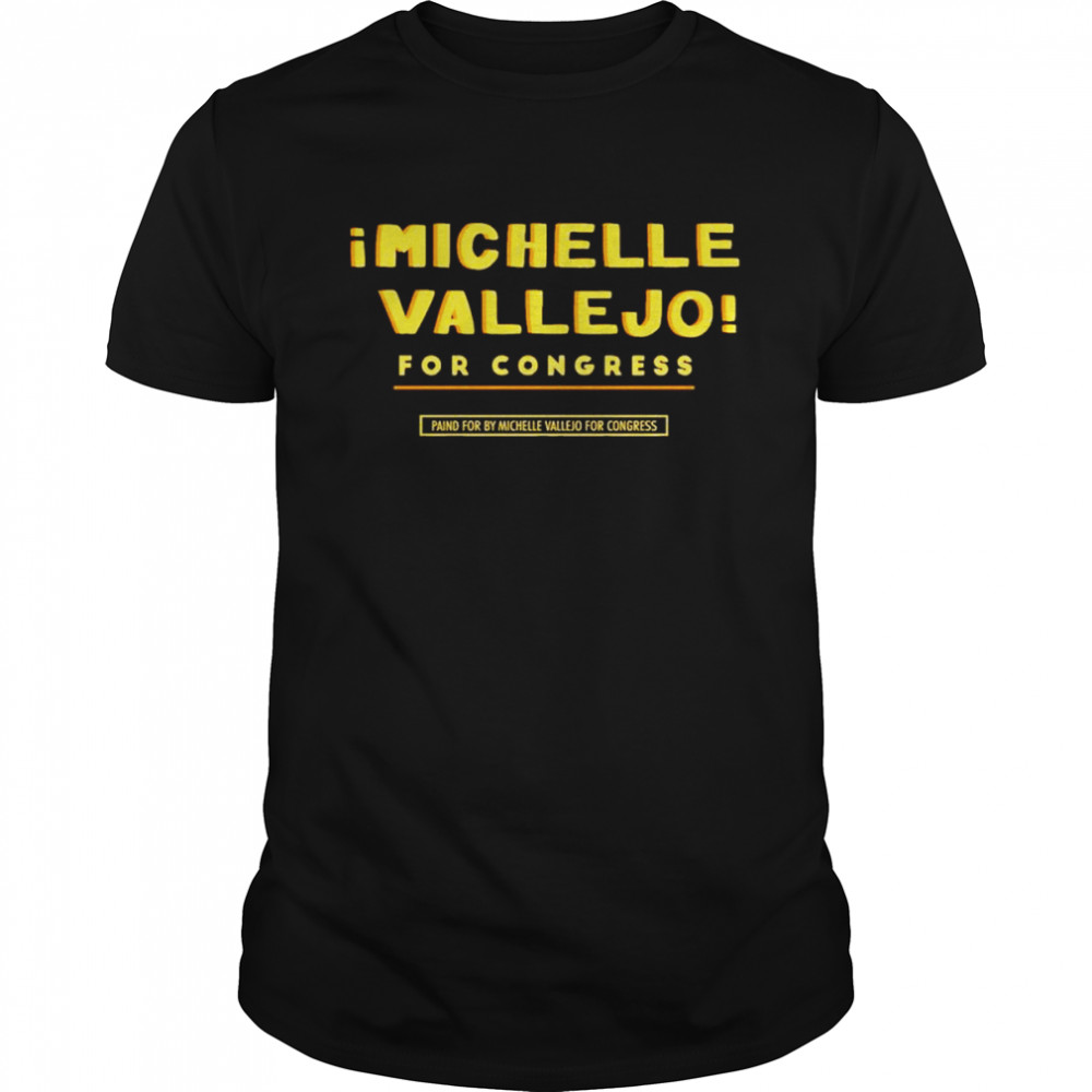 Michelle Vallejo For Congress T-Shirt