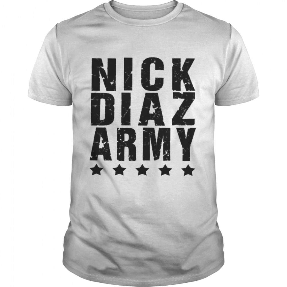 Nick Diaz Army Diaz Brothers shirt