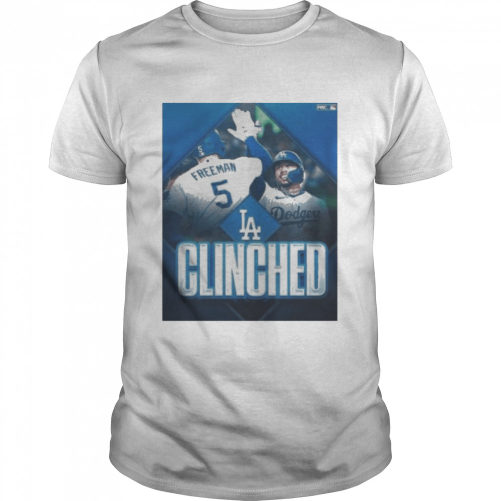 Clinched Los Angeles Dodgers 2022 Mlb Postseason Shirt