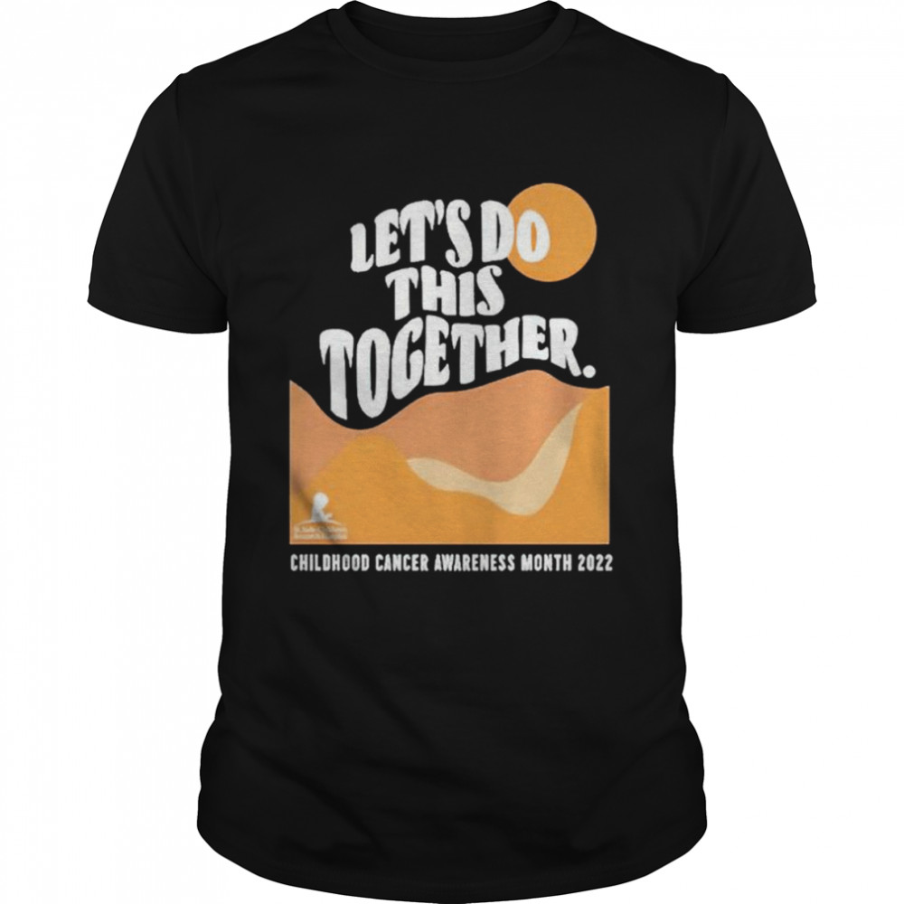Let’s do this together shirt