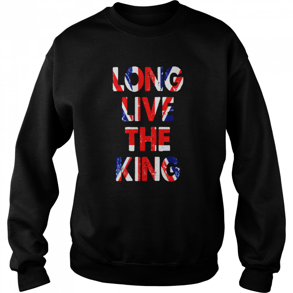 Long Live King Charles Iii Uk Flag Vintage shirt Unisex Sweatshirt
