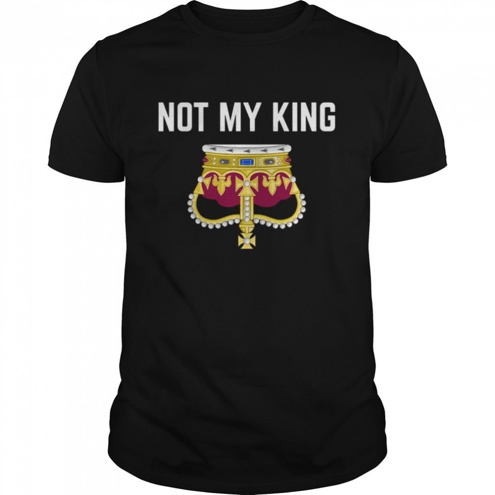 Not My King Charles III Upside Down Crown shirt