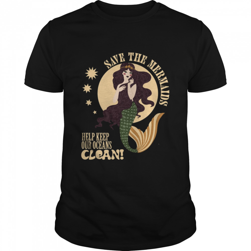 Save The Mermaids Keep Our Oceans Clean shirt Classic Men's T-shirt