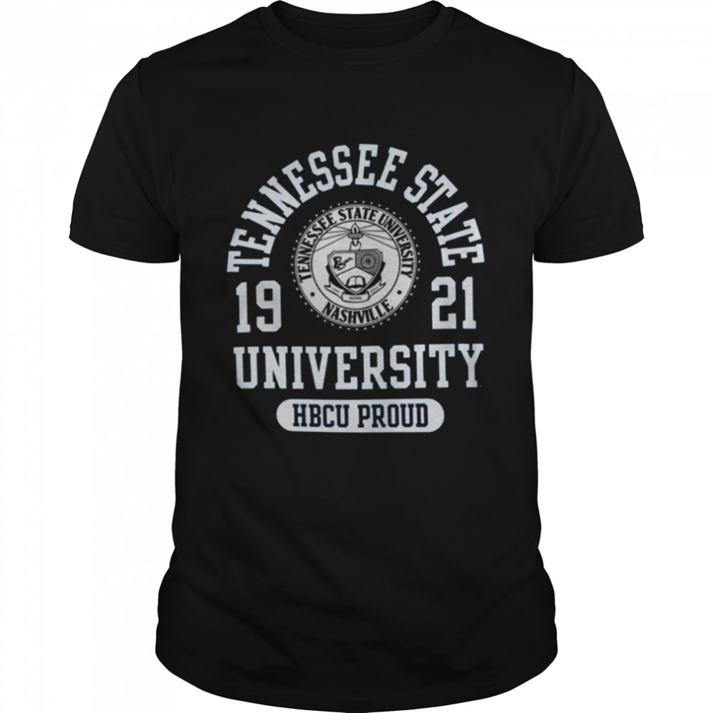 Tennessee State University HBCU Proud shirt