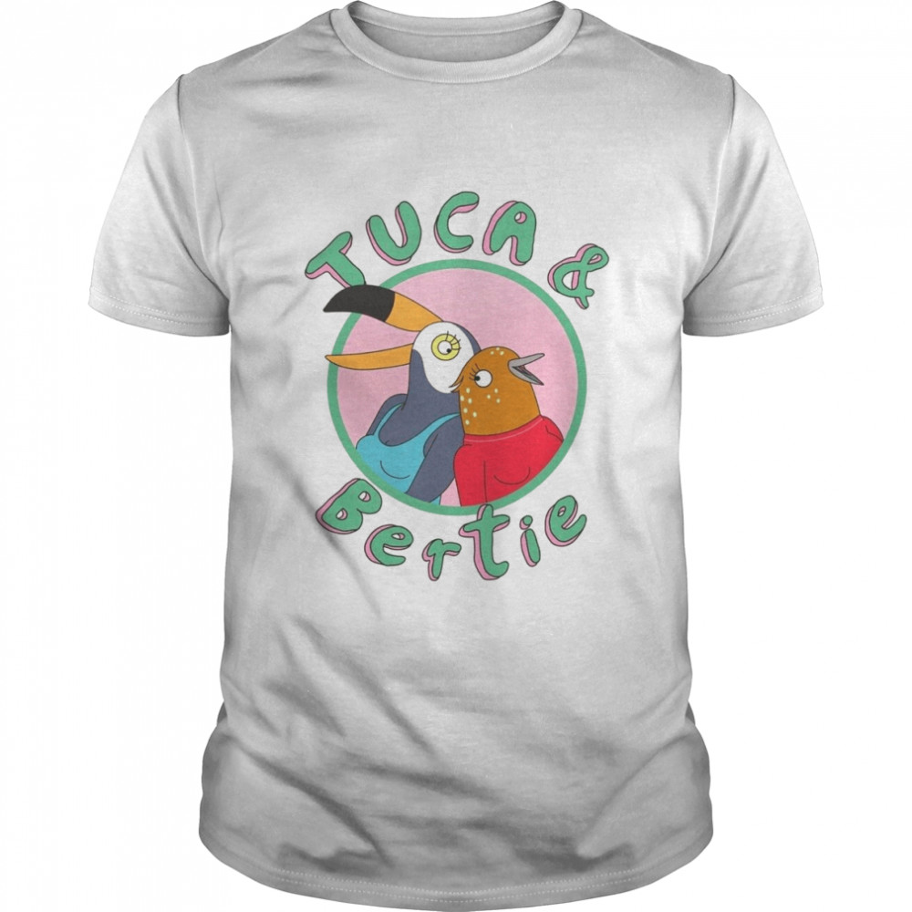 Tuca And Bertie Netflix Show shirt