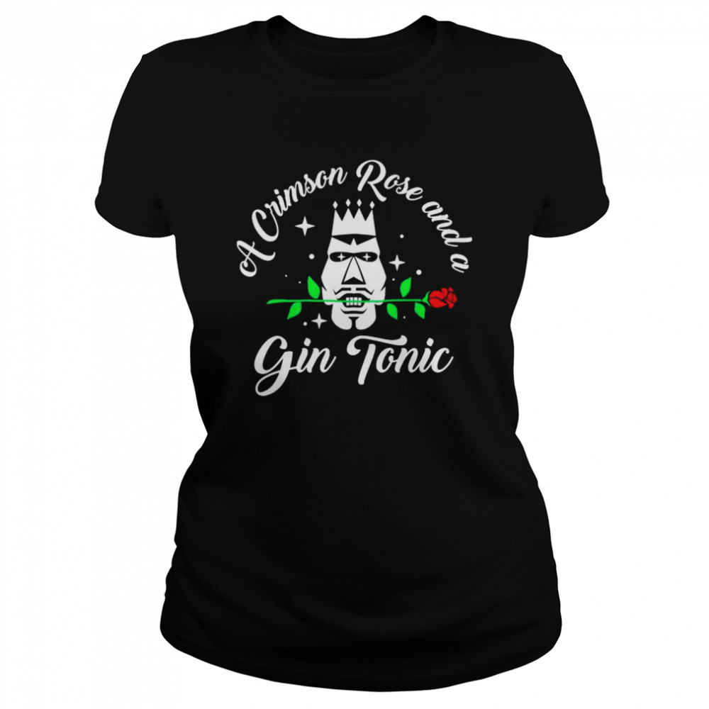 A crimson rose and a gin tonic shirt Classic Women's T-shirt