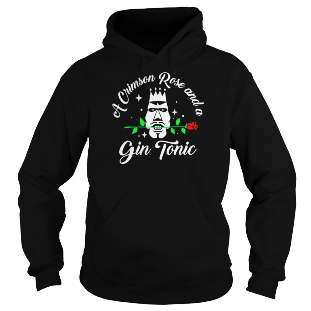 A crimson rose and a gin tonic shirt Unisex Hoodie