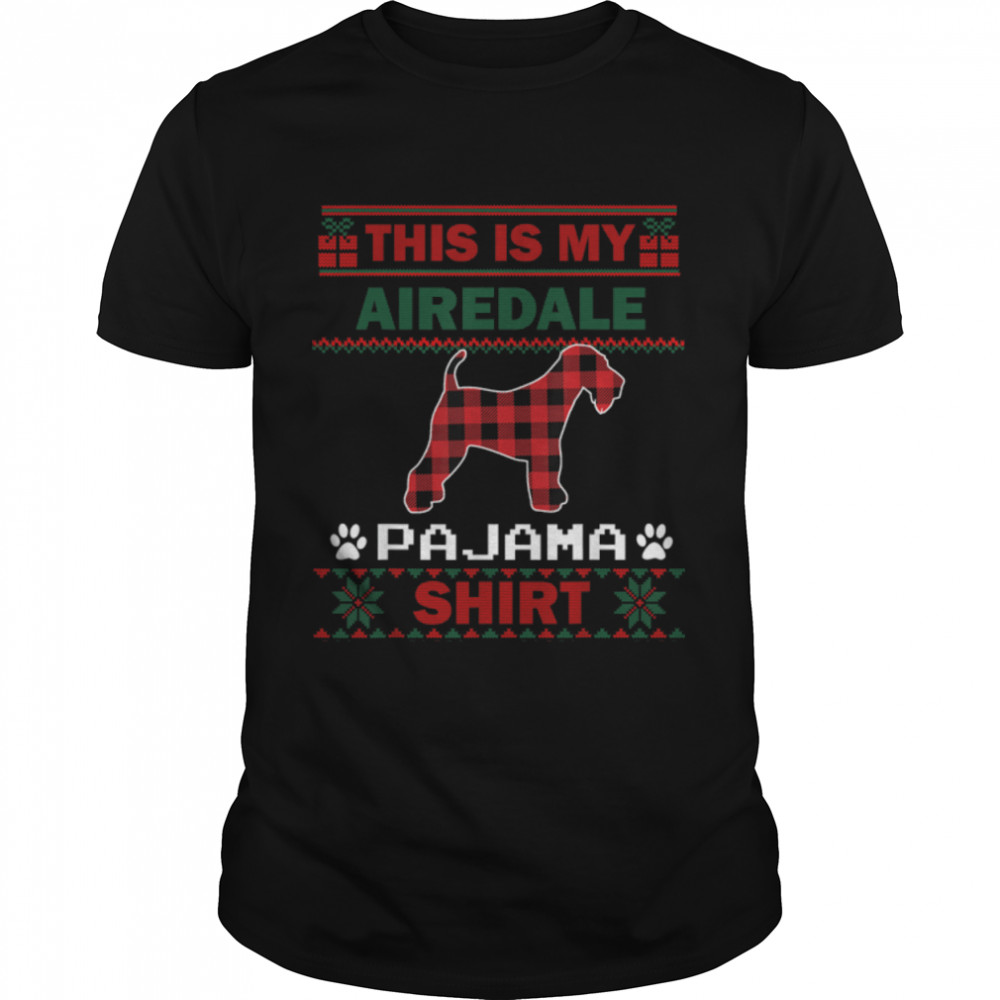 Airedale Dog Gifts This Is My Airedale Pajama Ugly Christmas T- B0BFDDZ12D Classic Men's T-shirt