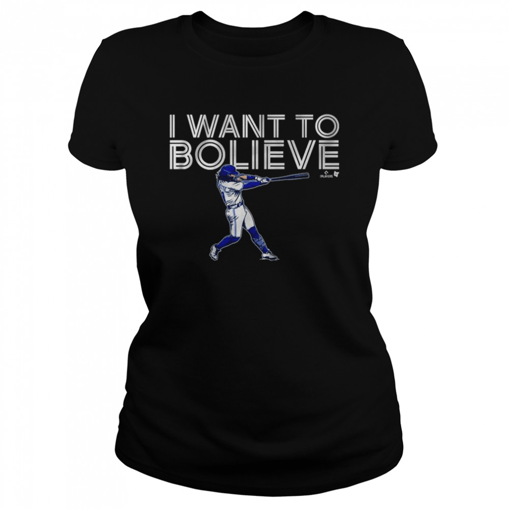 Bo Bichette I Want To Bo-Lieve  Classic Women's T-shirt