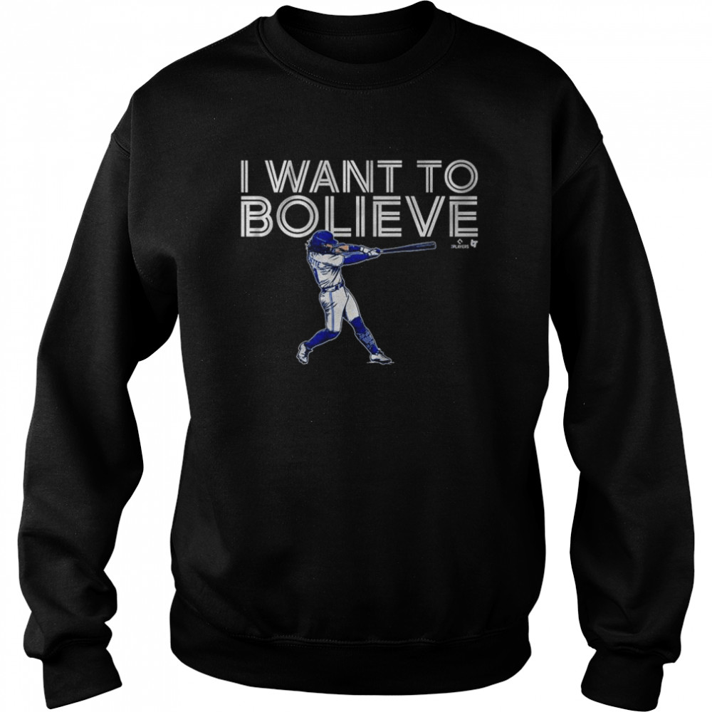 Bo Bichette I Want To Bo-Lieve  Unisex Sweatshirt
