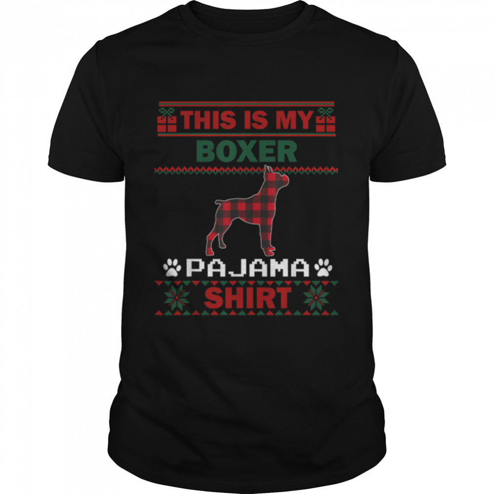 Boxer Dog Gifts This Is My Boxer Pajama Dog Ugly Christmas T-Shirt B0BFDFL7SR