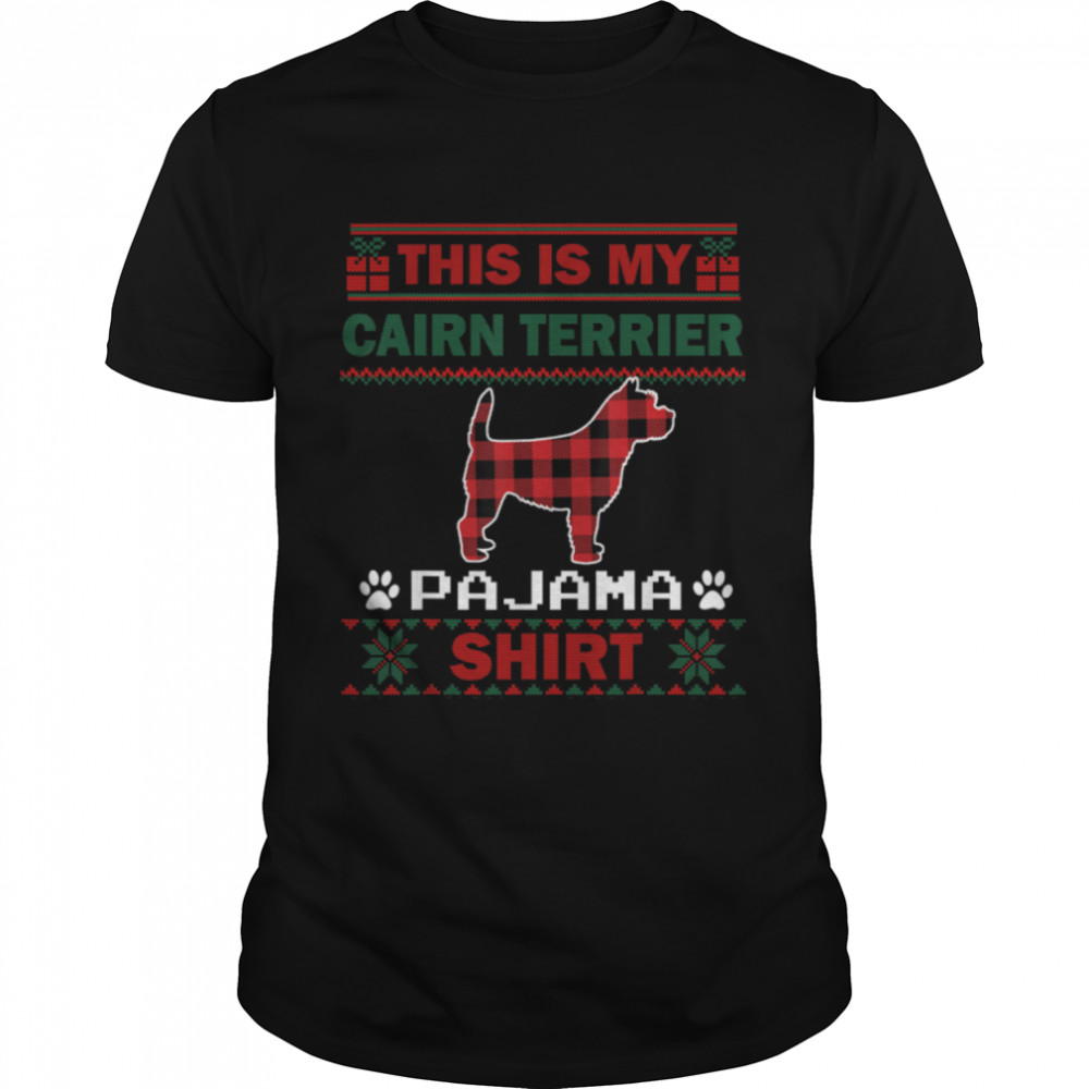 Cairn Terrier Dog Gifts This Is My Dog Pajama Ugly Christmas T-Shirt B0BFDFHFNL