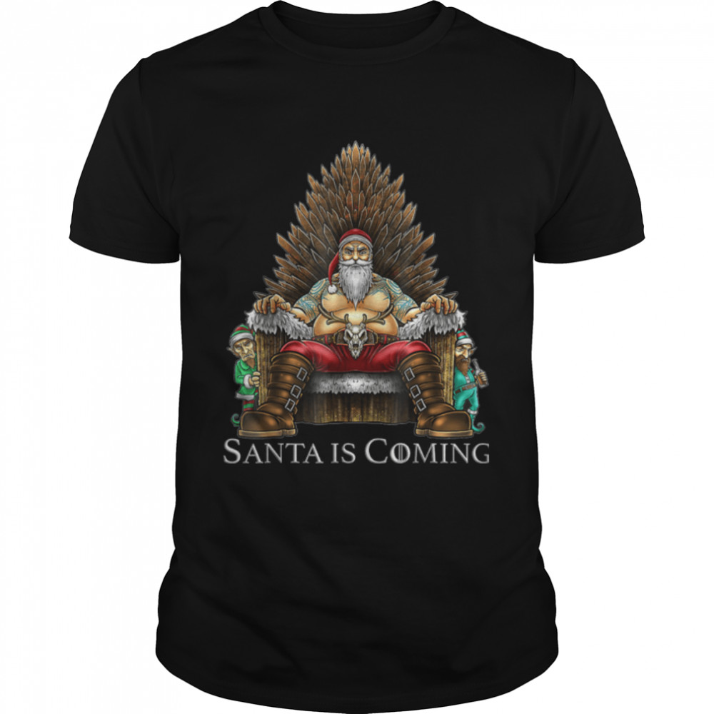Christmas Is Coming Santa Sitting on Throne Funny Christmas T-Shirt B09KCMFX1Y