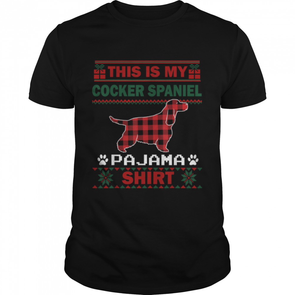 Cocker Spaniel Dog Gifts This Is My Pajama Ugly Christmas T-Shirt B0BFDD5CR8