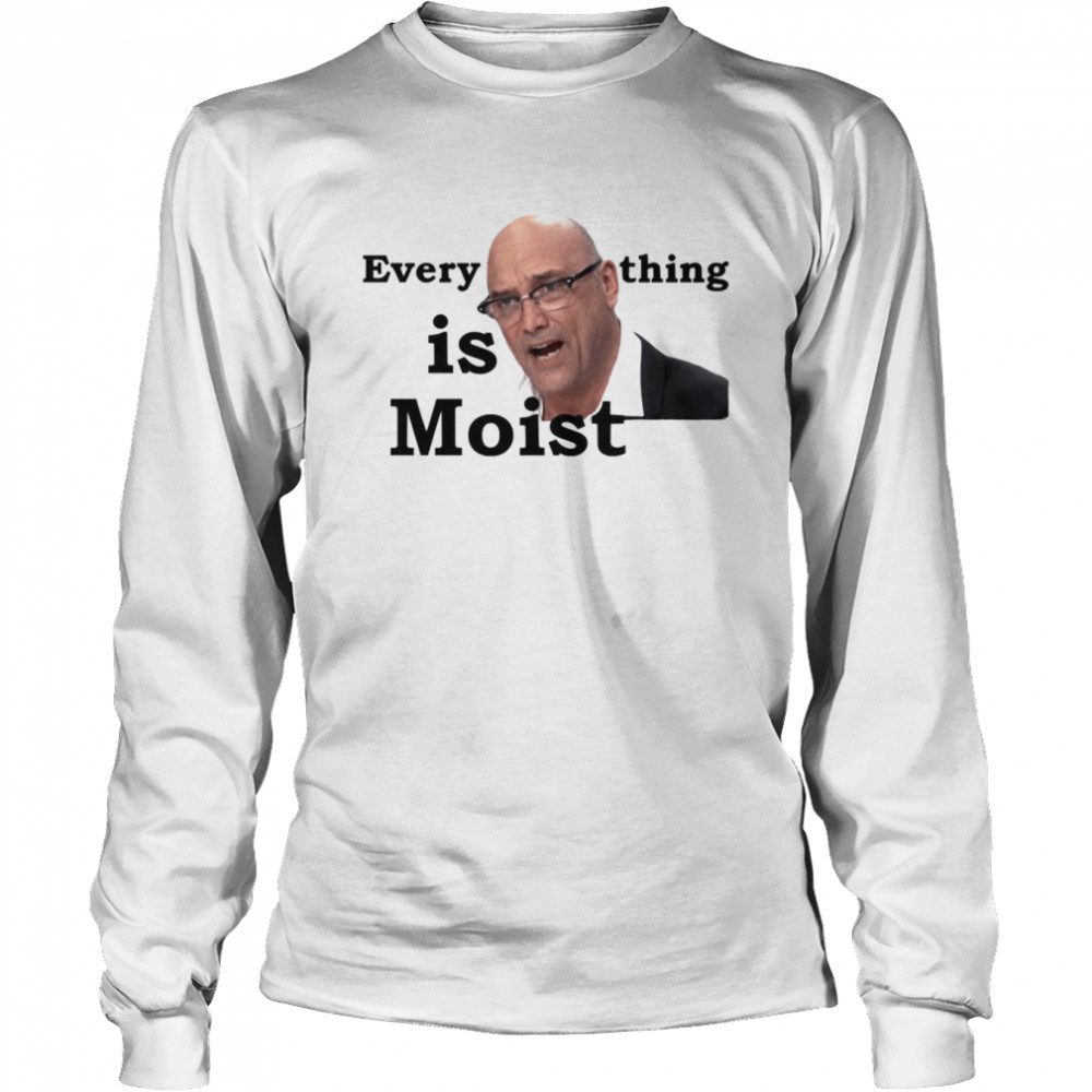 Everything Is Moist Gregg Wallace shirt Long Sleeved T-shirt