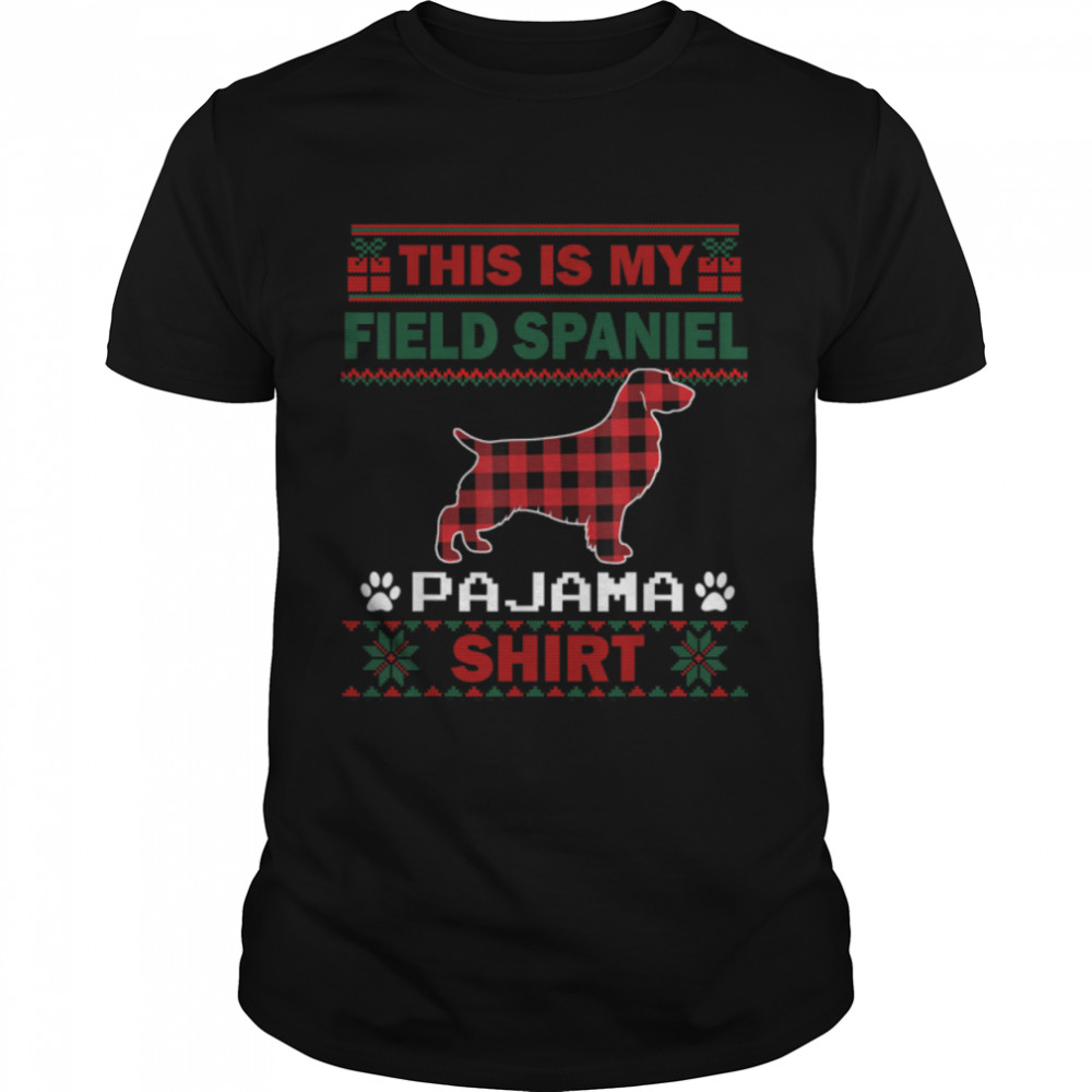 Field Spaniel Dog Gifts This Is My Dog Pajama Ugly Christmas T-Shirt B0BFDGR861