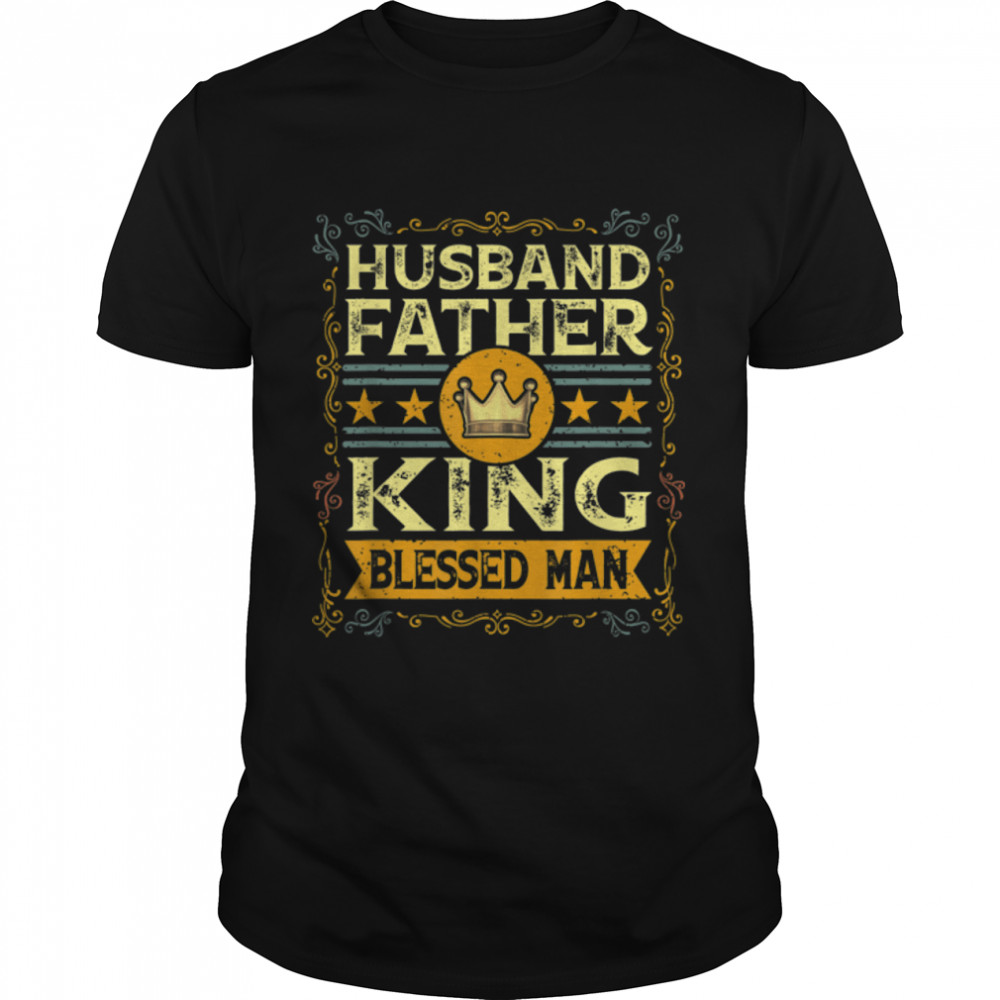 Husband Father King Blessed Man Black Pride Dad T-Shirt B0B82QKHQ9
