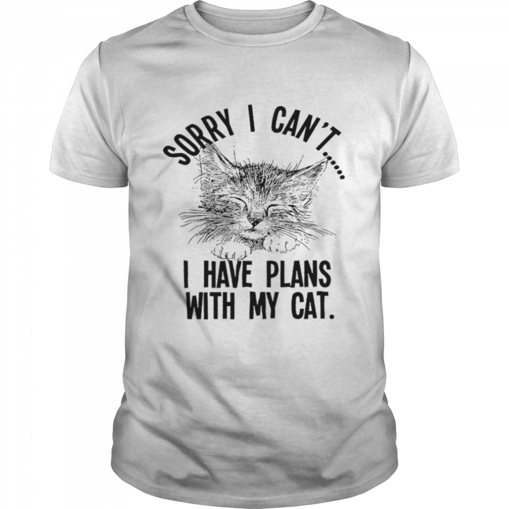 I Have Plans With My Cat Funny T-Shirt