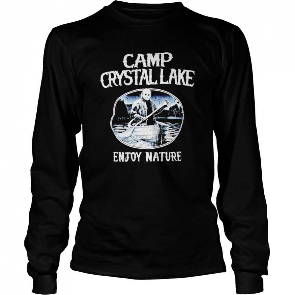 Jason Voorhees Camp crystal lake enjoy nature Unisex T-shirt Long Sleeved T-shirt