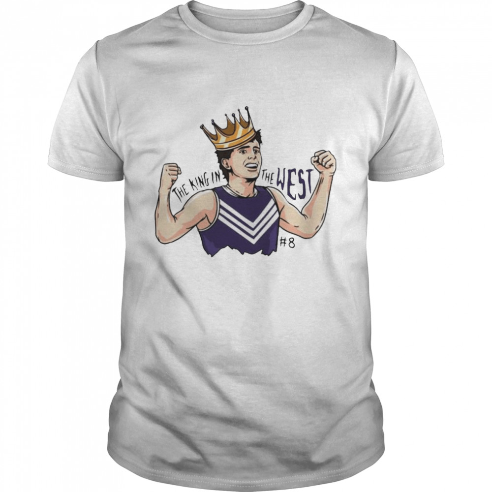 King Brayshaw the king in the west shirt