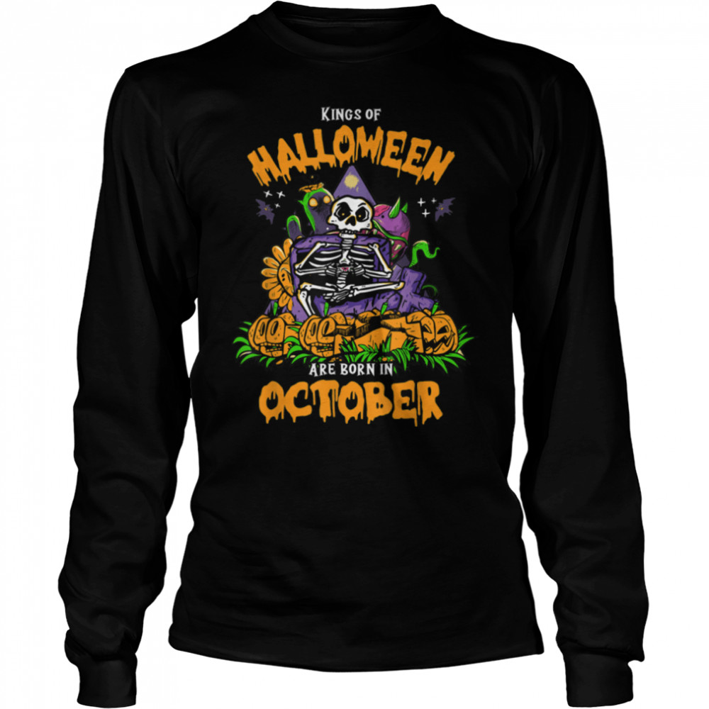 Kings Of Halloween Are Born In October Funny Gamer Skeleton T- B0BF47XPRQ Long Sleeved T-shirt