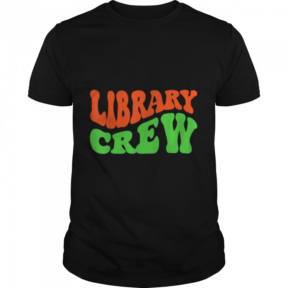 Library Crew Squad Retro Groovy wavy Vintage T-Shirt B0BFDDG44G