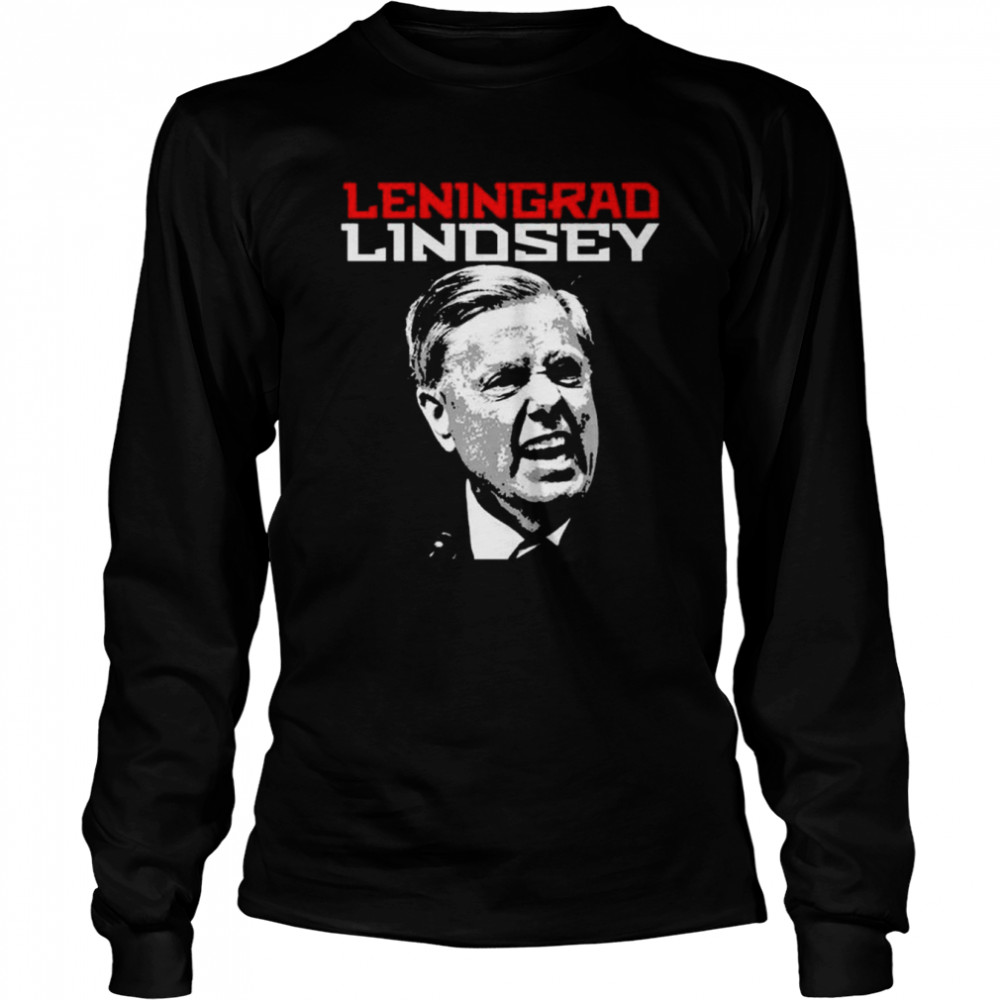 Lindsey Graham Leningrad Lindsey shirt Long Sleeved T-shirt