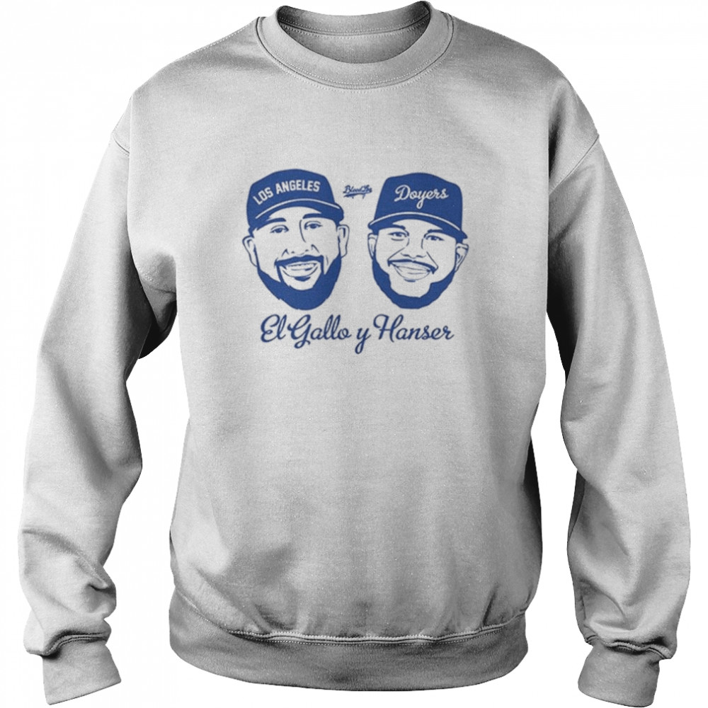 Los Angeles Dodgers El Gallo y Hanser shirt Unisex Sweatshirt