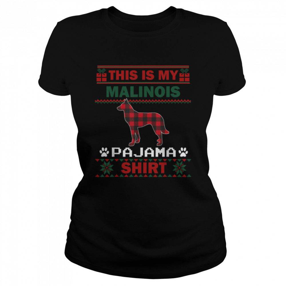 Malinois Dog Gifts This Is My Malinois Pajama Ugly Christmas T- B0BFDCQ7JQ Classic Women's T-shirt