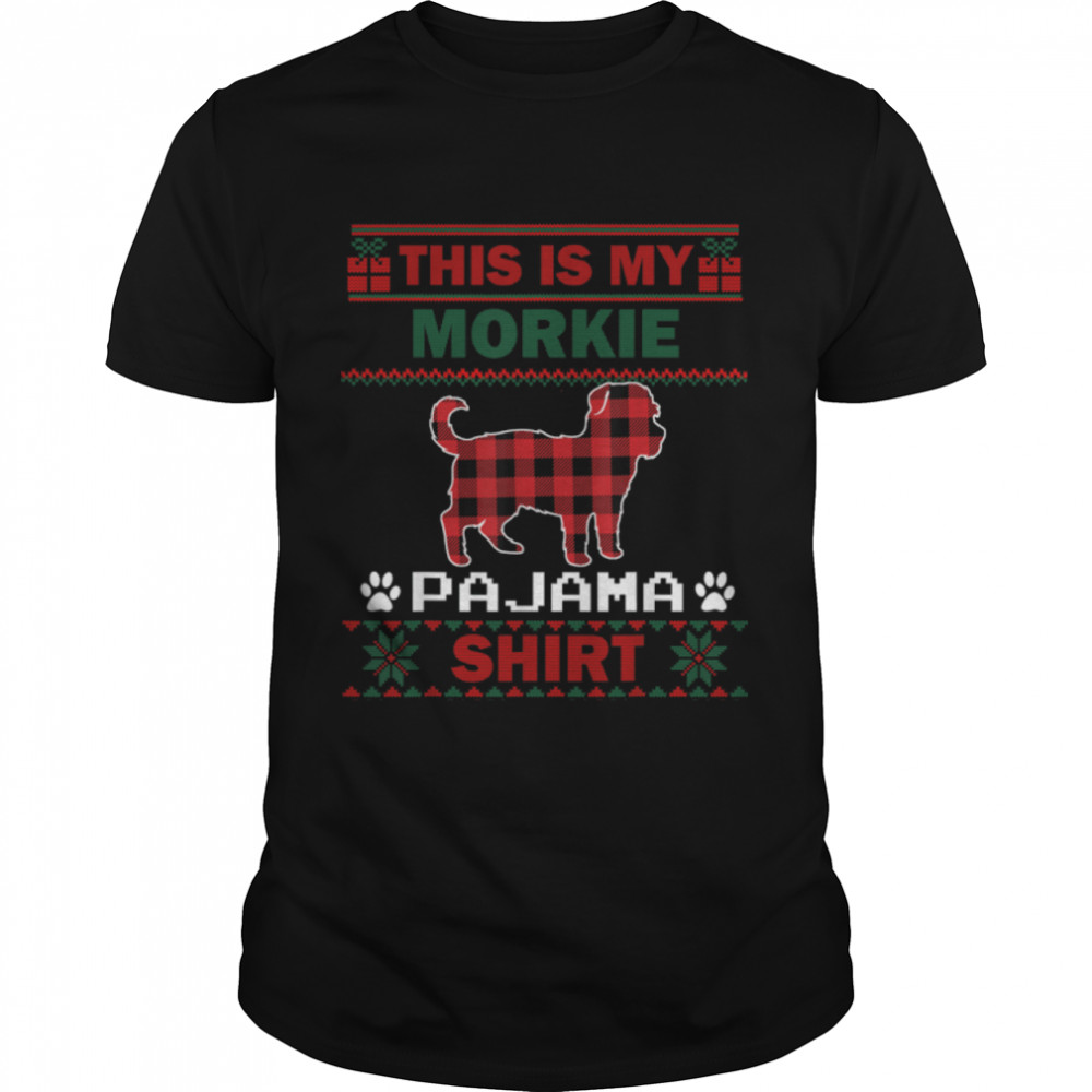Morkie Dog Gifts This Is My Morkie Pajama Dog Ugly Christmas T- B0BFDG9J1S Classic Men's T-shirt