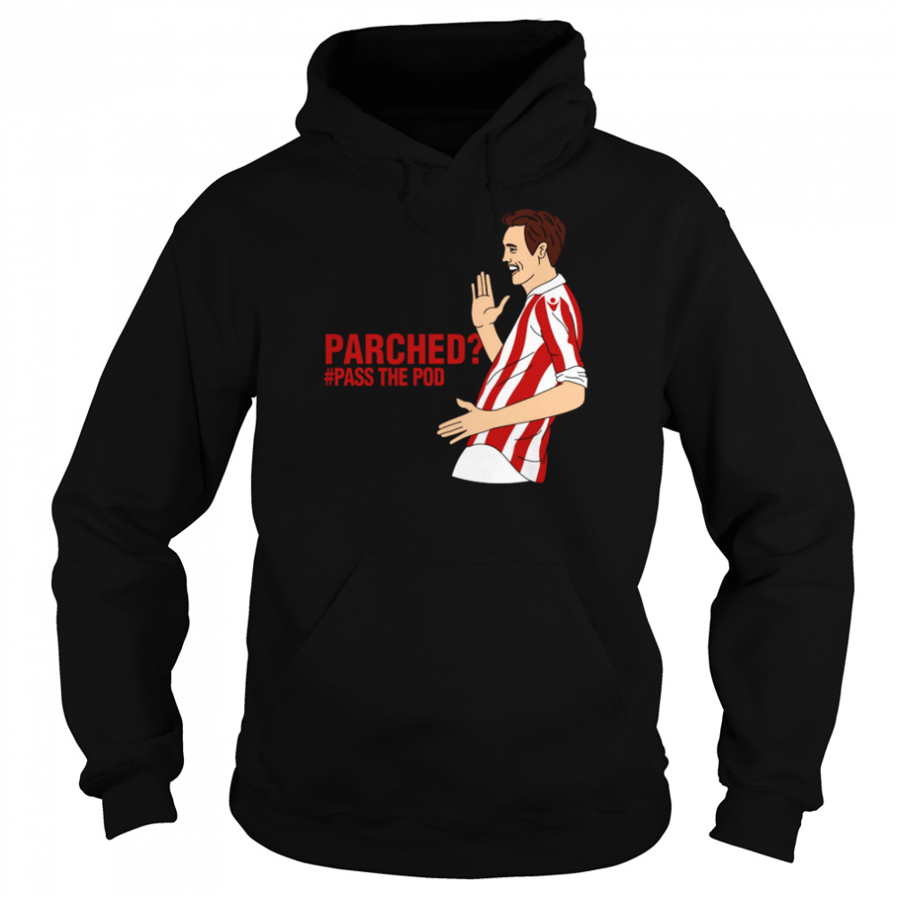Parched #Pass The Pod T- Unisex Hoodie