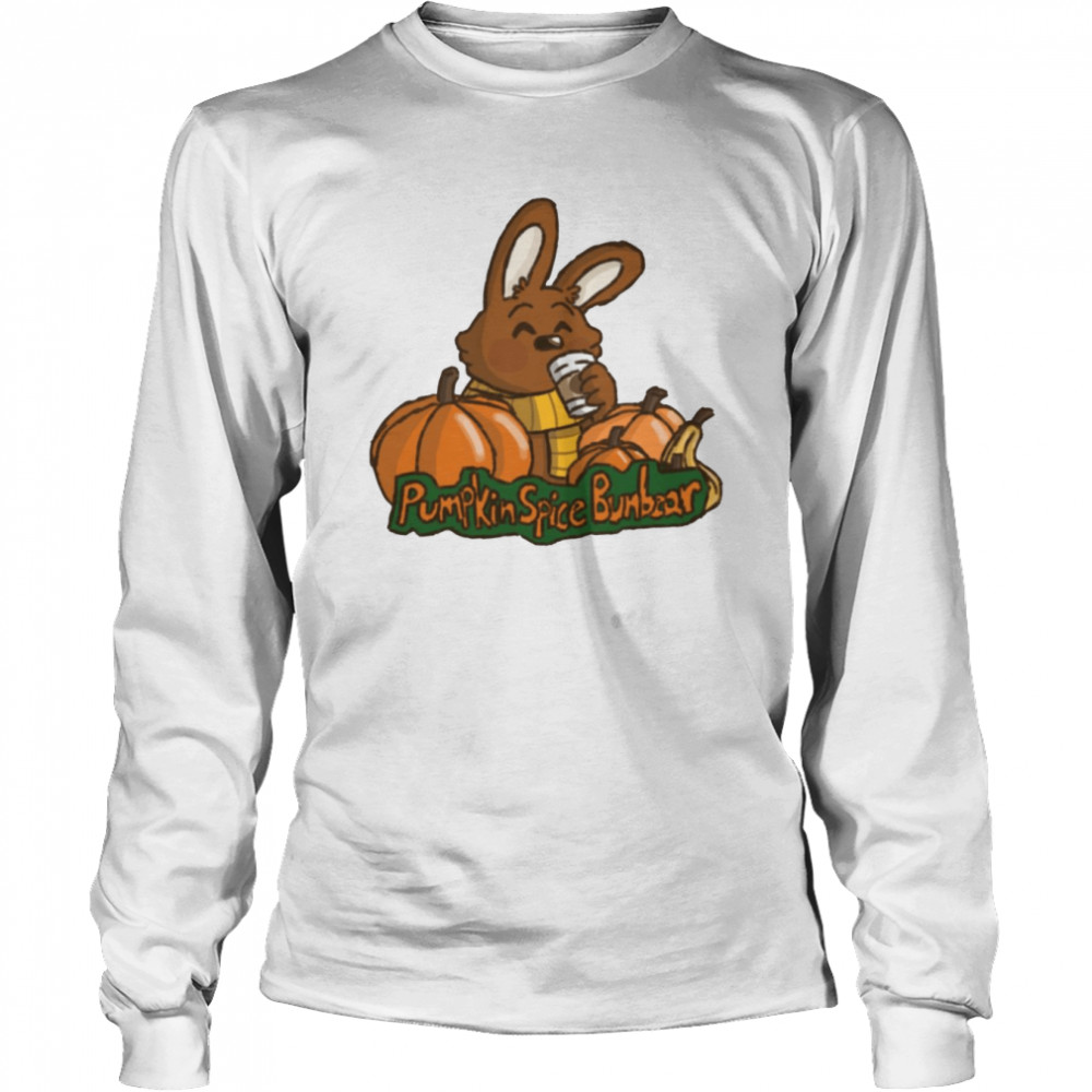 Pumpkin Spice Bunbear shirt Long Sleeved T-shirt