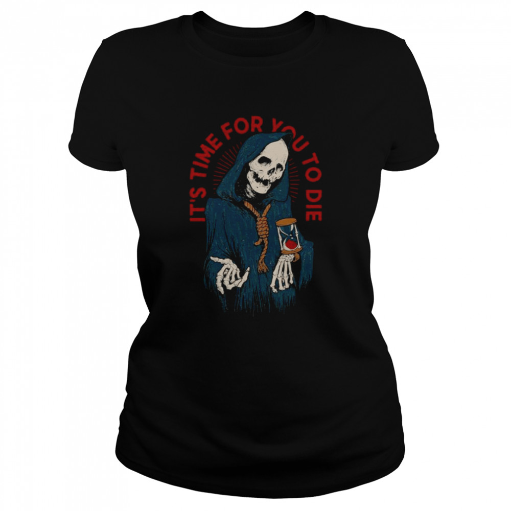 Reaper’s Time Halloween shirt Classic Women's T-shirt