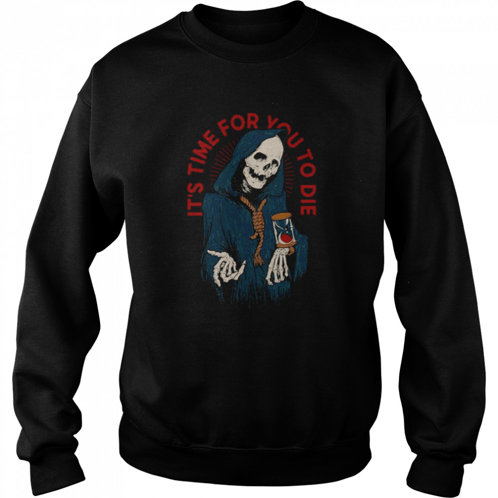 Reaper’s Time Halloween shirt Unisex Sweatshirt