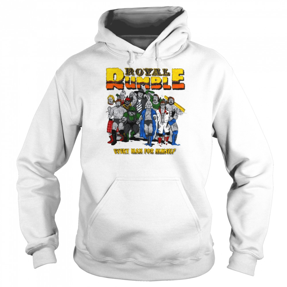 Royal Rumble every man for himself T-shirt Unisex Hoodie