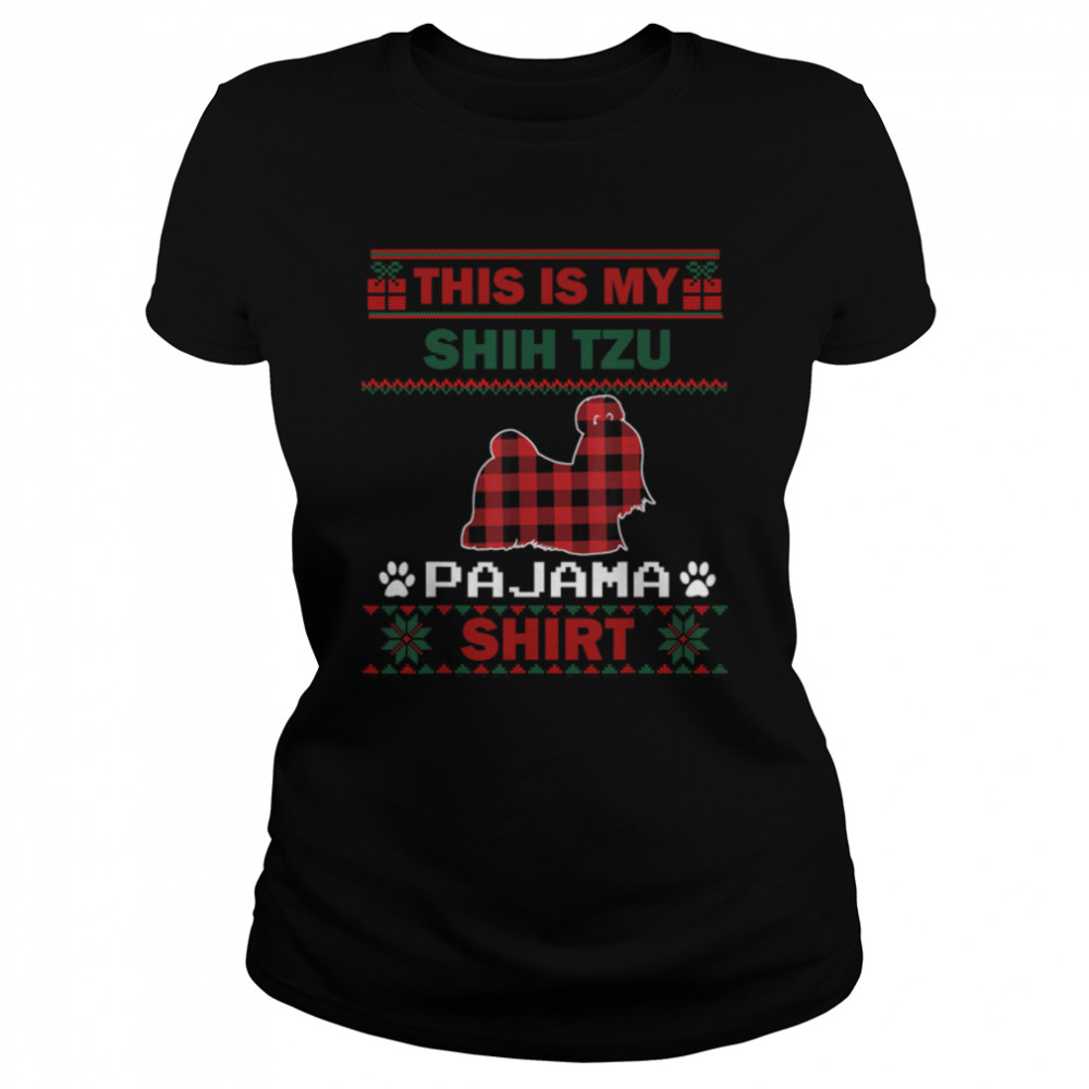 Shih Tzu Dog Gifts This Is My Shih Tzu Pajama Ugly Christmas T- B0BFDF3D7L Classic Women's T-shirt