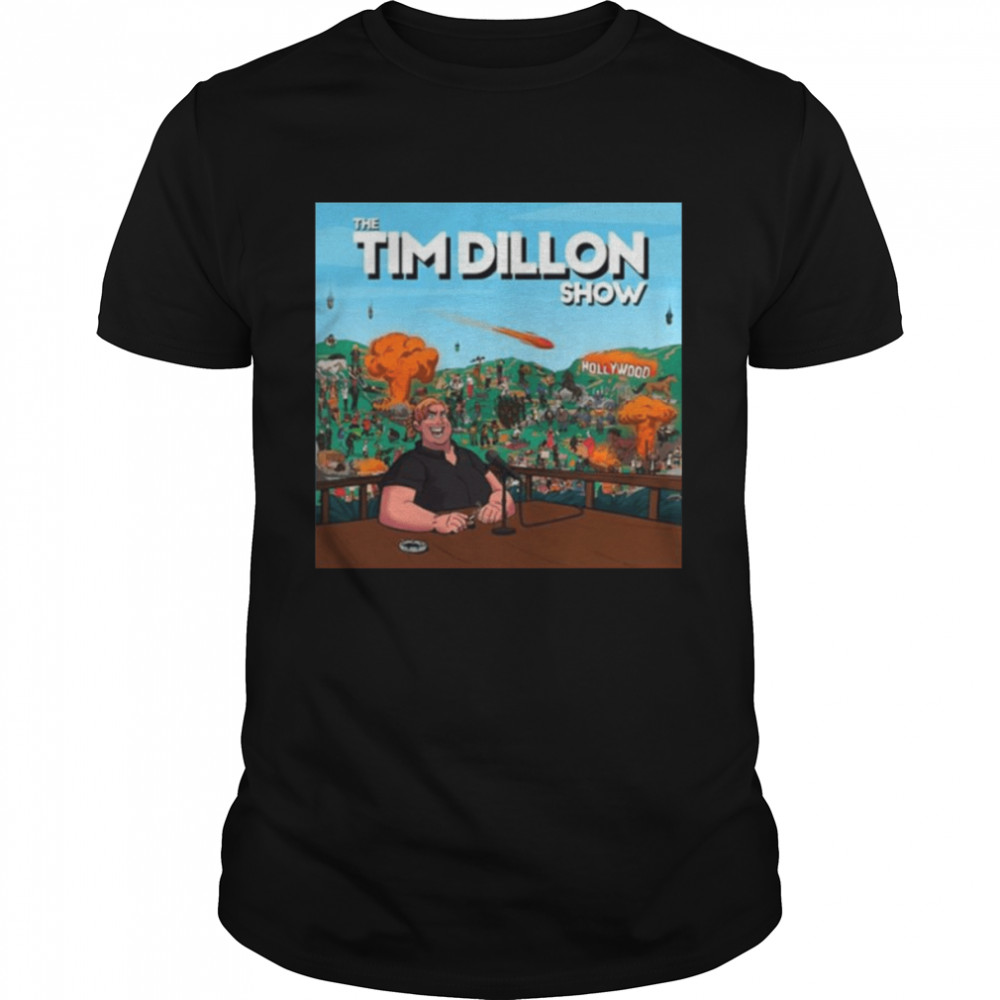 Tim Dillon Show shirt