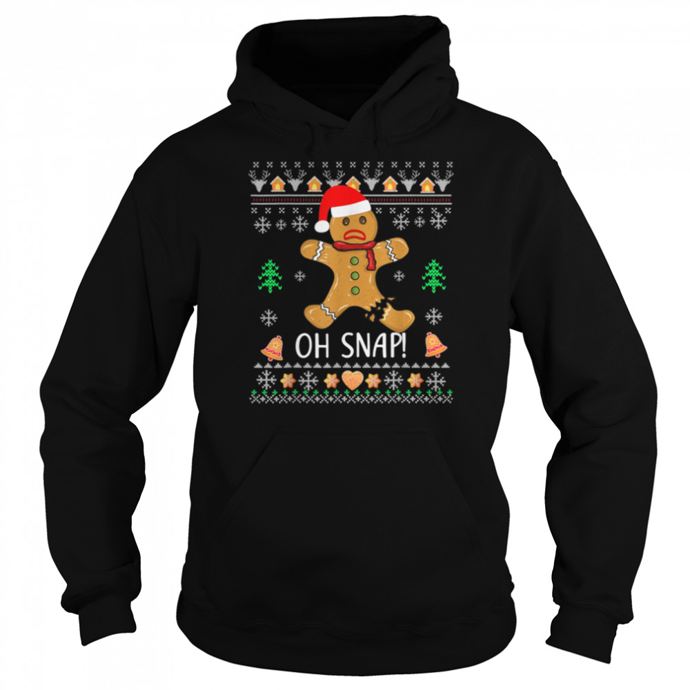 Ugly Gingerbread Man Cookie X-Mas Oh Snap Funny Christmas T- B0BFDHV1TK Unisex Hoodie