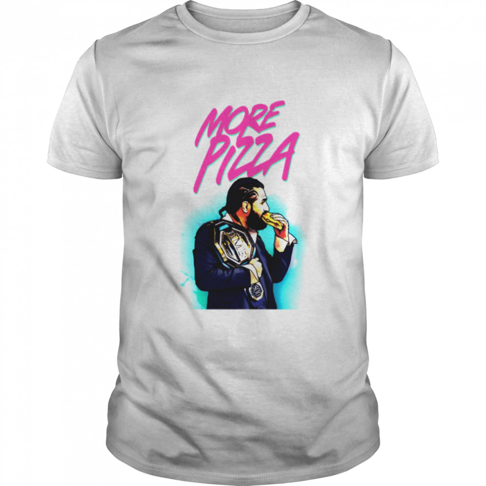 Bmf More Pizza Jorge Masvidal shirt Classic Men's T-shirt