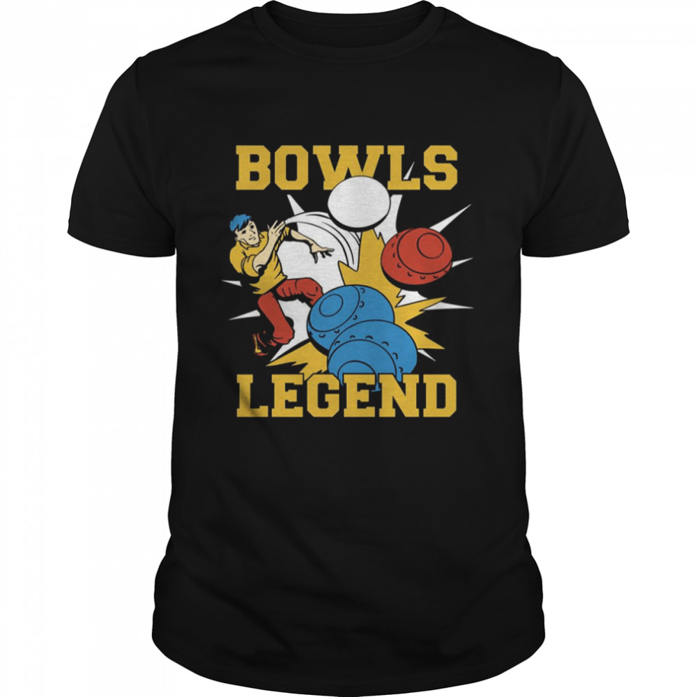Bowls Legend Funny Game Bowling shirt
